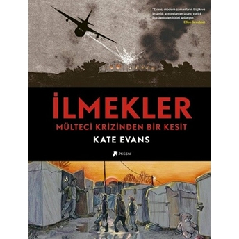 Ilmekler - Mülteci Krizinden Bir Kesit Kate Evans