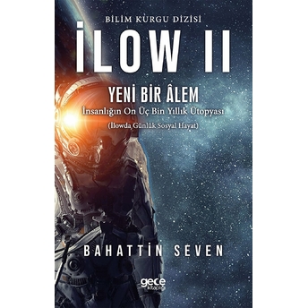 Ilow 2 - Yeni Bir Alem - Bahattin Seven