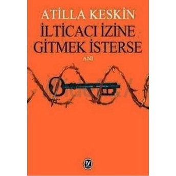 Ilticacı Izine Gitmek Isterse-Atilla Keskin