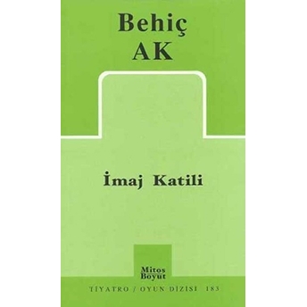 Imaj Katili Behiç Ak