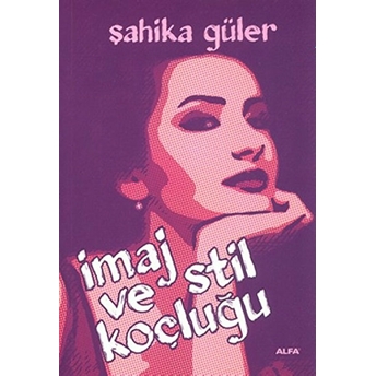 Imaj Ve Stil Koçluğu Şahika Güler