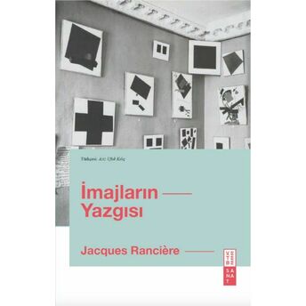 Imajların Yazgısı Jacques Rancière