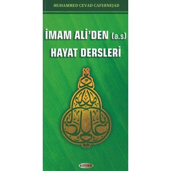 Imam Ali'Den (A.s) Hayat Dersleri Muhammed Cevad Cafernejad