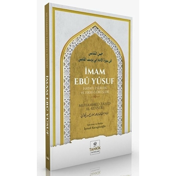 Imam Ebu Yusuf Hayatı, Eserleri Ve Fıkhi Görüşleri