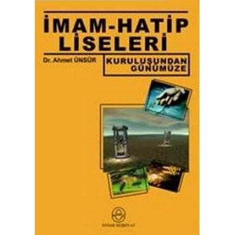 Imam - Hatip Liseleri-Ahmet Ünsür