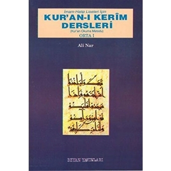 Imam Hatip Liseleri Için Kur'an-I Kerim Dersleri - Orta 1 Ali Nar