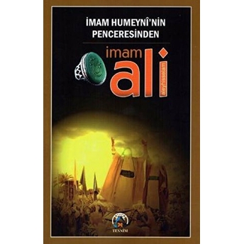 Imam Humeyni'Nin Penceresinden Imam Ali Kolektif