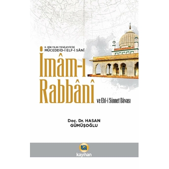 Imam-I Rabbani Ve Ehl-I Sünnet Davası Hasan Gümüşoğlu