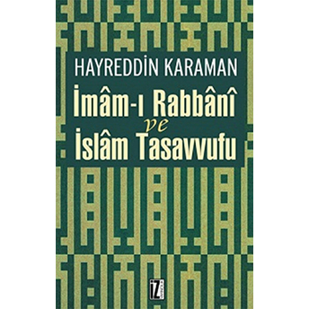 Imâm-I Rabbânî Ve Islam Tasavvufu Hayreddin Karaman