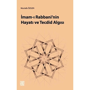 Imam-I Rabbani'nin Hayatı Ve Tecdid Algısı