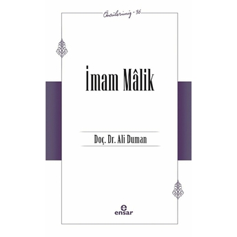 Imam Malik (Öncülerimiz 36) Ali Duman