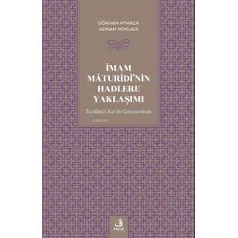 Imam Mâturîdî'nin Hadlere Yaklaşımı Gökhan Atmaca