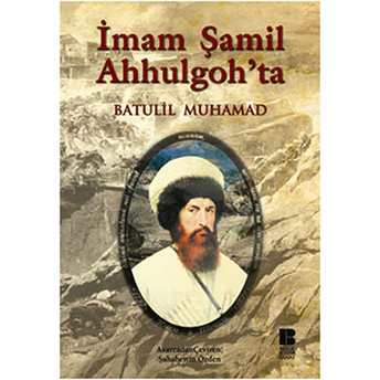 Imam Şamil Ahhulgoh'ta Batulil Muhamad