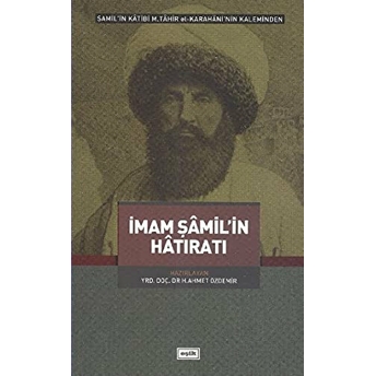 Imam Şamil'in Hatıratı H. Ahmet Özdemir