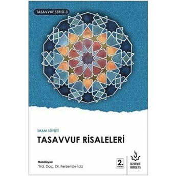 Imam Suyuti Tasavvuf Risaleleri Yrd. Doç. Dr. Ferzende Idiz