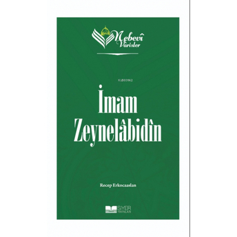 Imam Zeynelabidin;Nebevi Varisler 05 Recep Erkocaaslan