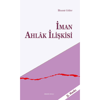 Iman Ahlak Ilişkisi Ilhami Güler