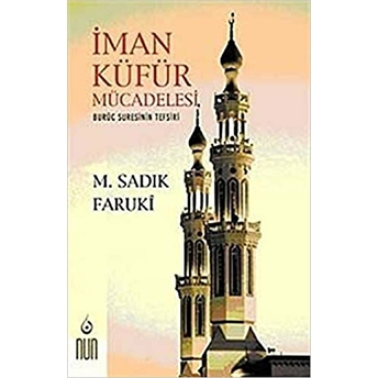 Iman Küfür Mücadelesi M. Sadık Faruki