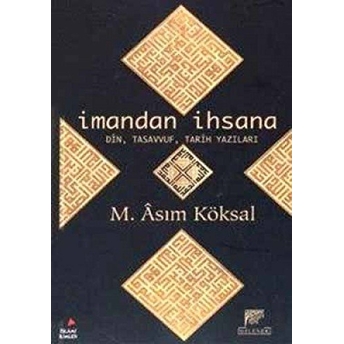 Imandan Ihsana M. Asım Köksal