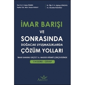 Imar Barışı Ve Sonrasında Doğacak Uyuşmazlıklarda Çözüm Yolları E. Sabâ Özmen