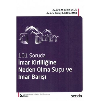 Imar Kirliliğine Neden Olma Suçu Ve Imar Barışı M. Lamih Çelik