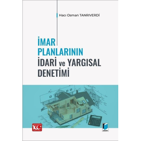 Imar Planlarının Idari Ve Yargısal Denetimi Hacı Osman Tanrıverdi