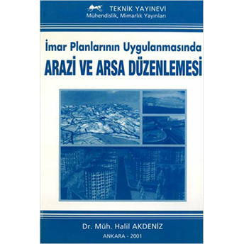 Imar Planlarının Uygulanmasında Arazi Ve Arsa Düzenlemesi Halil Akdeniz