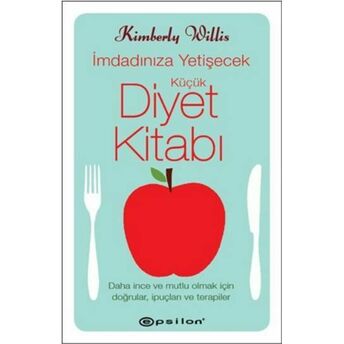 Imdadınıza Yetişecek Küçük Diyet Kitabı Kimberly Willis