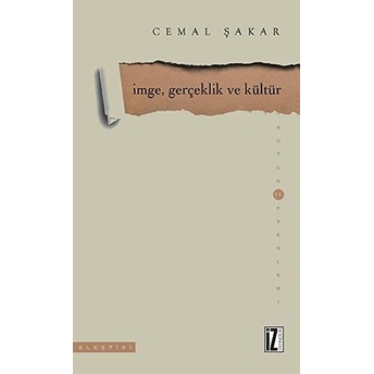 Imge, Gerçeklik Ve Kültür Cemal Şakar