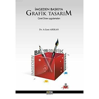 Imgeden Baskıya Grafik Tasarımı Corel Draw Uygulamaları Abdulgani Arıkan