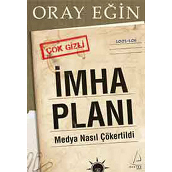 Imha Planı Oray Eğin