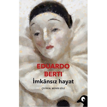 Imkansız Hayat Eduardo Berti