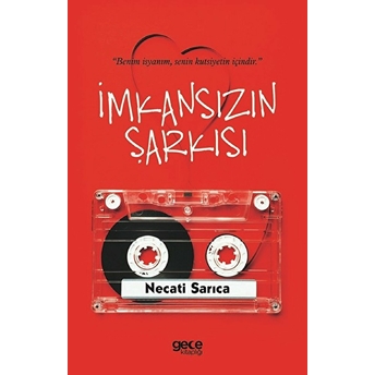 Imkansızın Şarkısı - Necati Sarıca