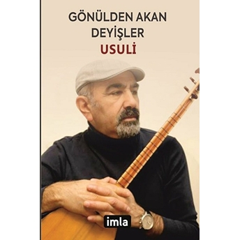 Imla Yayıncılık Gönülden Akan Deyişler