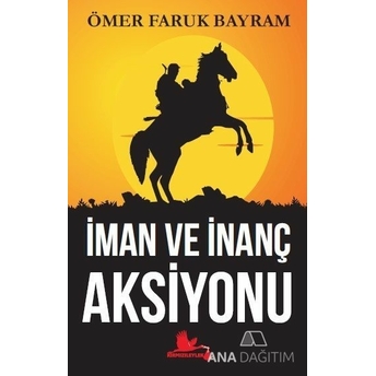 Imn Ve Inanç Aksiyonu Ömer Faruk Bayram