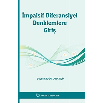 Impalsif Diferansiyel Denklemlere Giriş - Duygu Aruğaslan Çinçin