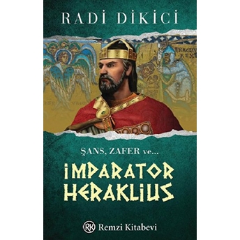 Imparator Heraklius Radi Dikici