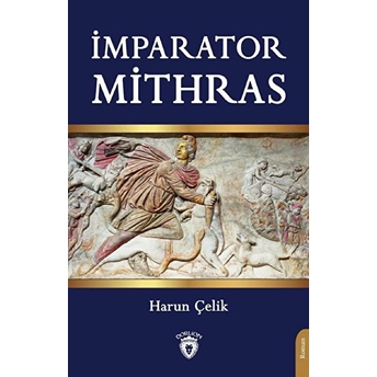 Imparator Mithras - Harun Çelik