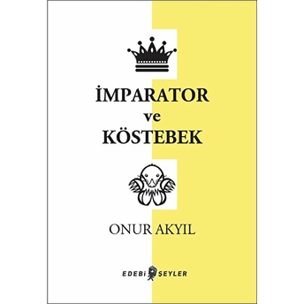 Imparator Ve Köstebek Onur Akyıl