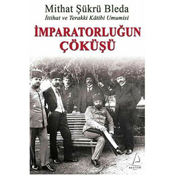 Imparatorluğun Çöküşü Mithat Şükrü Bleda