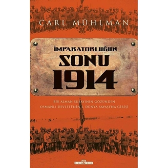 Imparatorluğun Sonu 1914 Carl Mühlman