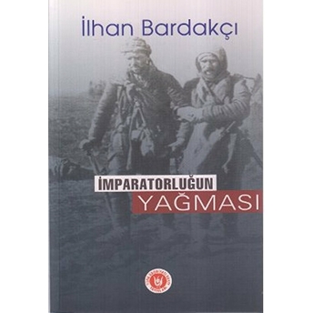 Imparatorluğun Yağması Ilhan Bardakçı