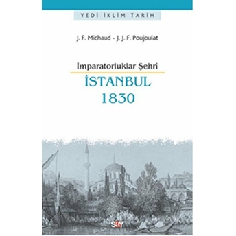 Imparatorluklar Şehri Istanbul 1830 J. B. Morrison