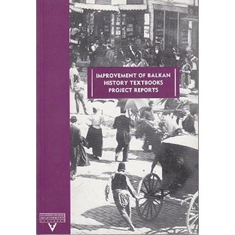 Improvement Of Balkan History Textbooks Project Reports Kolektif