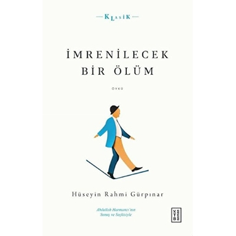 Imrenilecek Bir Ölüm Hüseyin Rahmi Gürpınar