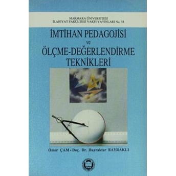 Imtihan Pedagojisi Ve Ölçme-Değerlendirme Teknikleri Ömer Çam