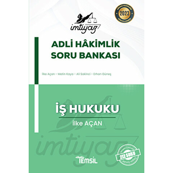 Imtiyaz Adli Hakimlik Soru Bankası Iş Hukuku Ilke Açan