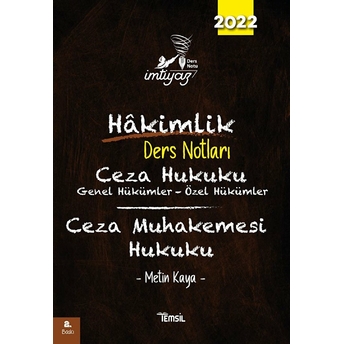 Imtiyaz Hakimlik Ders Notları Ceza Hukuku Genel Hükümler - Özel Hükümler Metin Kaya