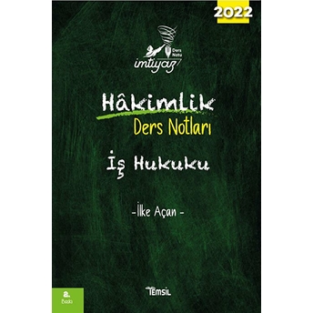 Imtiyaz Iş Hukuku Hakimlik Ders Notları Ilke Açan