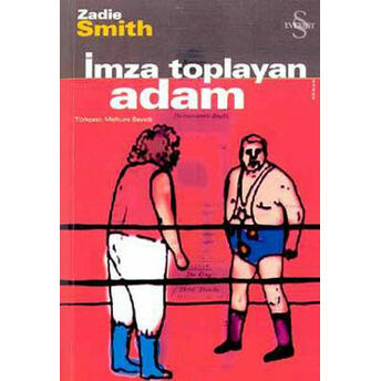 Imza Toplayan Adam Zadie Smith